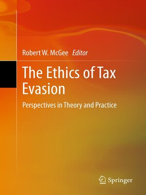 cover image of The Ethics of Tax Evasion